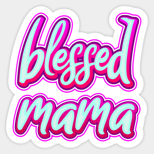 Blessed Mama Cool Retro Typography Colorful Text Sticker